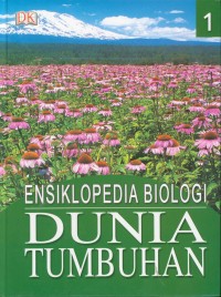 Ensiklopedia Biologi Dunia Tumbuhan 1