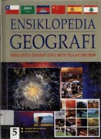 Ensiklopedia Geografi : Ensiklopedia Geografi Dunia untuk Pelajar dan Umum 5 Oseania dan Antartika Rujukan Kilat