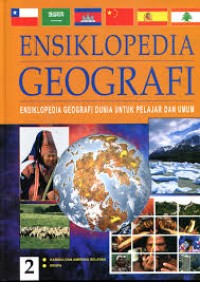 Ensiklopedia geografi : Ensiklopedia Geografi Dunia untuk Pelajar dan Umum 2 Karibia dan Amerika Selatan Eropa