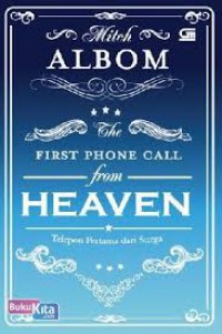 Telepon Pertama dari Surga : The First Phone Call From Heaven