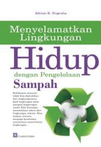 Menyelamatkan Lingkungan HIdup dengan Pengelolaan Sampah