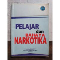 Pelajar dan Bahaya Narkotika