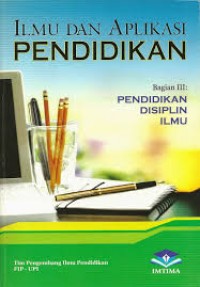 Ilmu dan aplikasi pendidikan Bagian III: pendidikan disiplin ilmu