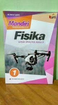 Mandiri Mengasah Kemampuan Diri Fisika: untuk SMA/MA kelas X