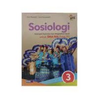 Sosiologi : Kelompok peminatan Ilmu Pengetahuan Sosial untuk SMA/MA Kleas XII