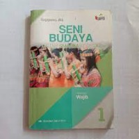 Seni Budaya Jilid 1 : untuk SMA/MA Kelas X