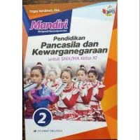 Mandiri Mengasah Kemampuan Diri Pendidikan Pancasila dan Kewarganegaraan Jilid 2 : untuk SMA/MA Kelas XI