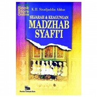 Sejarah dan keagungan MAdzhab Syafi'i