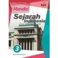 Mandiri Mengasah Kemampuan Diri Sejarah Indonesia Jilid 3 : untuk SMA/MA Kelas XII