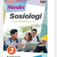 Mandiri Mengasah Kemampuan diri Sosiologi Jilid 2 : Untuk SMA/MA Kelas XI