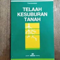 Telaah Kesuburan Tanah