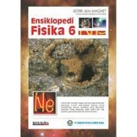 Ensiklopedia Fisika 6 : Listrik dan Magnet