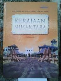 Seri Ensikopedia ilmu pengetahuan sosial : Kerajaan Nusantara