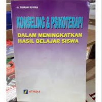 Konseling & Psikoterapi : Dalam Meningkatkan Hasil Belajar Siswa