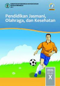 Pendidikan Jasmani, Olahraga dan Kesehatan Kelas X