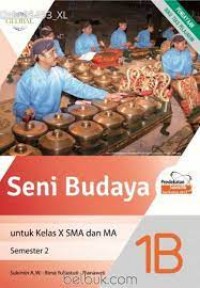 Seni Budaya 1B untuk Kelas X SMA dan MA Semester 2