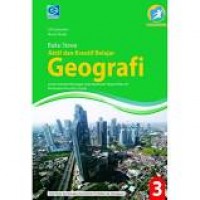 Buku Siswa Aktif dan Kreatif Belajar Geografi 3 : untuk Sekolah Menegah Atas/Madrasah Aliyah Kelas XII Peminatan Ilmu-Ilmu Sosial