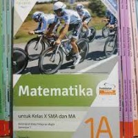 Matematika 1A untuk Kelas X SMA dan MA : Kelompok Mata Pelajaran Wajib Semester 1