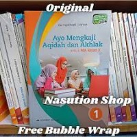 Ayo Mengkaji Aqidah Jilid 1 dan Akhlak untuk MA Kelas X