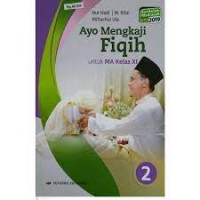 Ayo Mengkaji Fiqih 2 untuk MA Kelas XI