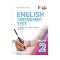 English Assesment Test for Senior High School Students Grade XI SMA/MA 2