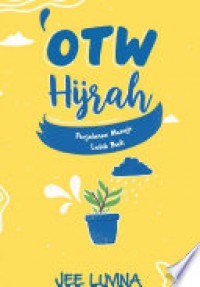 OTW Hijrah : Perjalanan Menuju Lebih Baik