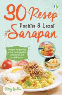 30 Resep Praktis & Lezat untuk Sarapan