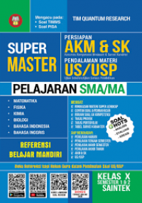 Super Master Persiapan AKM & SK Kelas  X Saintek Pelajaran SMA/MA