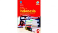 Buku Siswa Bahasa dan Sastra Indonesia : Sarana Berinteraksi dan Berekspresi untuk SMA kelas XI