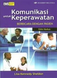 Komunikasi Keperawatan Berbicara dengan Pasien Edisi Kedua