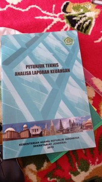 Petunjuk Teknis Analisa Laporan Keuangan