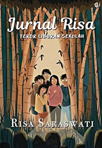 Jurnal Risa Teror Liburan Sekolah