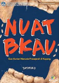 Nuat Bkau Gua Hunian Prasejarah di Kupang